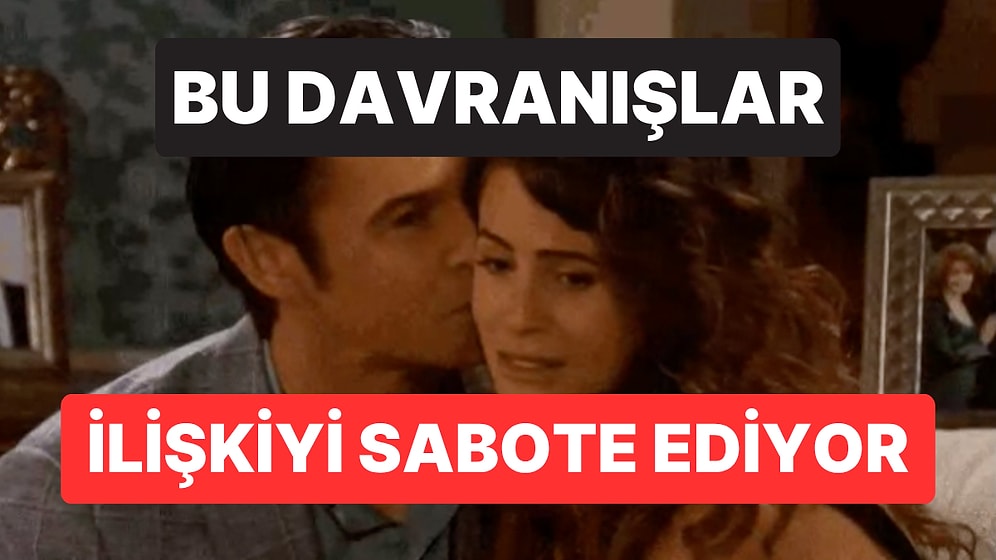 İlişkinizde “Sessiz Sabotaj” Yapıyor Olabilirsiniz: Uzmanlar 7 İşareti Açıkladı