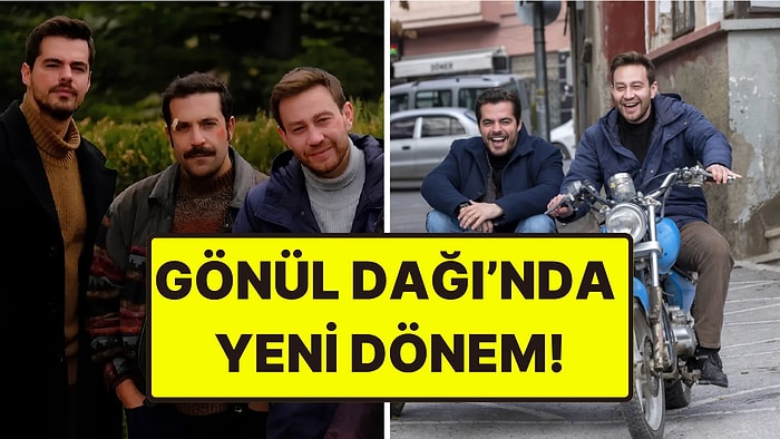 Kadroda Büyük Değişim: Başrol Ayrılığı Yaşanan Gönül Dağı'na 4 Genç Oyuncu Dahil Oldu