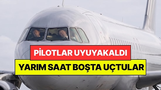 153 Yolcuyu Taşıyan Uçakta Pilotların İkisi de Uyuyakaldı: Neredeyse Felaketi Yaşıyorlardı