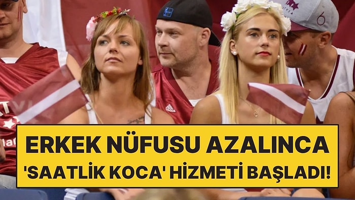 Erkek Nüfusu Azalınca 'Saatlik Koca' Hizmeti Yaygınlaştı