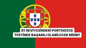 B1 Seviyesindeki Portekizce Testinde 10/10 Yapabilecek misin?