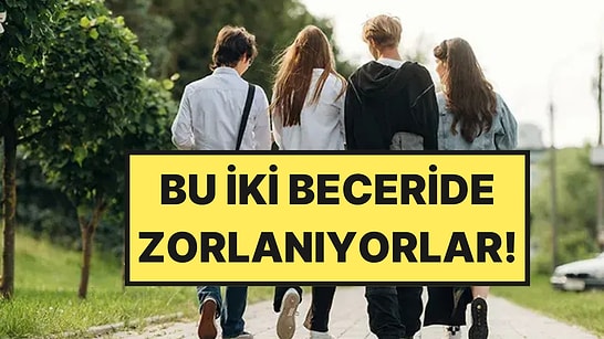 Z Kuşağının En Büyük Eksikliği Belli Oldu