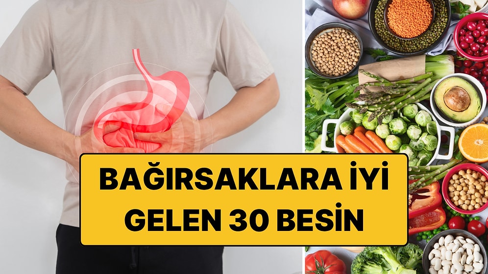 Bağırsaklara İyi Gelen 30 Besin! Detoksu Unutun