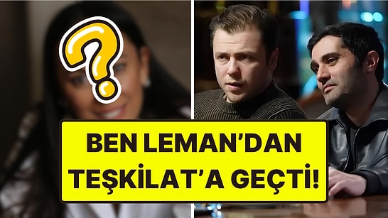 Ben Leman Dizisinin Başrolüydü, Teşkilat'ın Kadrosuna Dahil Oldu