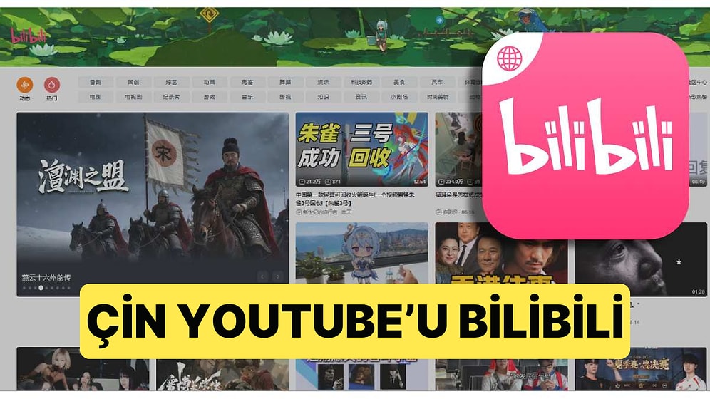 Çin, Dünyaya Çin YouTube'u Olarak Kabul Edilen Yeni Web Sitesini Tanıttı: Karşınızda "bilibili"