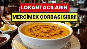 Lokanta Usulü Mercimek Çorbasının Sırrı Ortaya Çıktı