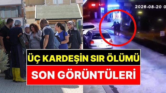 Kocaeli'de Kıyıya Vuran 3 Kardeşin Sır Ölümü: Son Görüntüleri Ortaya Çıktı