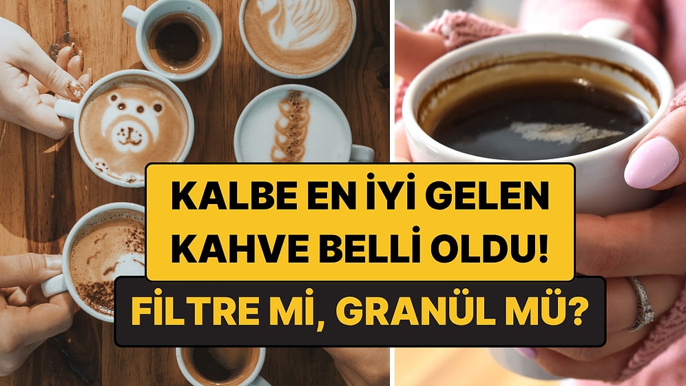 Hangi Kahve Kalbe Daha Faydalı? Araştırma Ezber Bozuyor!