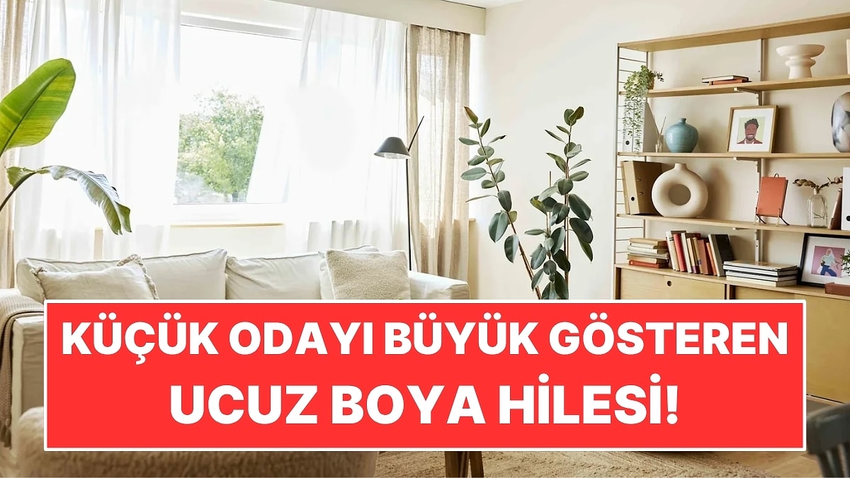 Küçük Odayı Daha Büyük Gösteren Boya Yöntemi: Duvarları Kırmaya Gerek Kalmıyor