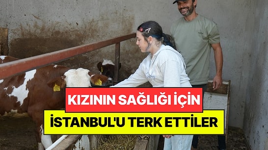 Kızlarının Sağlığı İçin İstanbul'u Terk Edip Köye Taşındılar: "İyi Ki Gelmişiz Buraya"