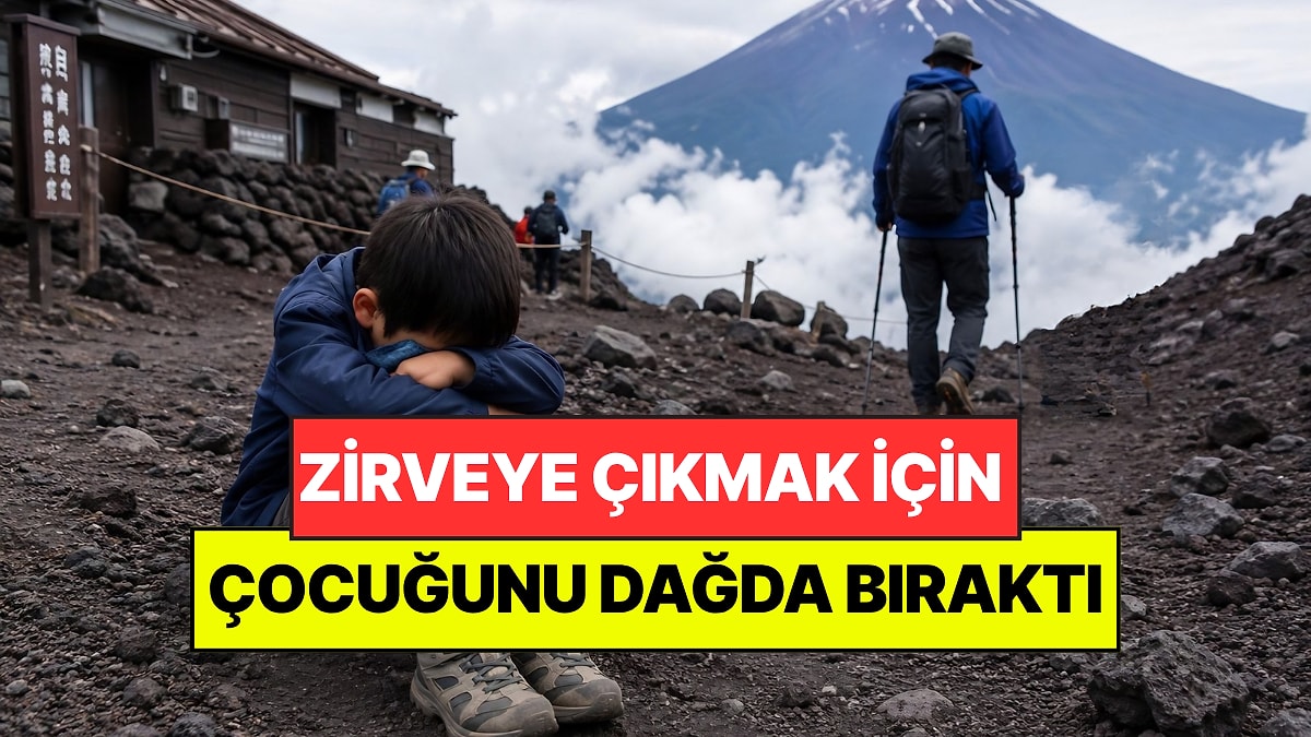 Fuji Dağı'na Tırmanmak İçin 7 Yaşındaki Oğlunu 2 Bin Metrede Yalnız Bıraktı: Çocuk 8 Saat Bekledi