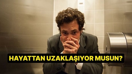 Dissosiyasyon Yaşıyor musun?