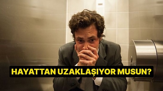 Dissosiyasyon Yaşıyor musun?