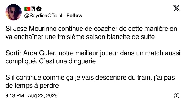 "Eğer Jose Mourinho bu şekilde koçluğa devam ederse, üst üste üçüncü beyaz sezonu (başarısız sezonu) peş peşe yaşayacağız.  Arda Güler'i çıkarmak, böylesine zorlu bir maçta, bizim en iyi oyuncumuzu. Bu tam bir çılgınlık.  Eğer böyle devam ederse trenden inerim, vakit kaybedecek vaktim yok."