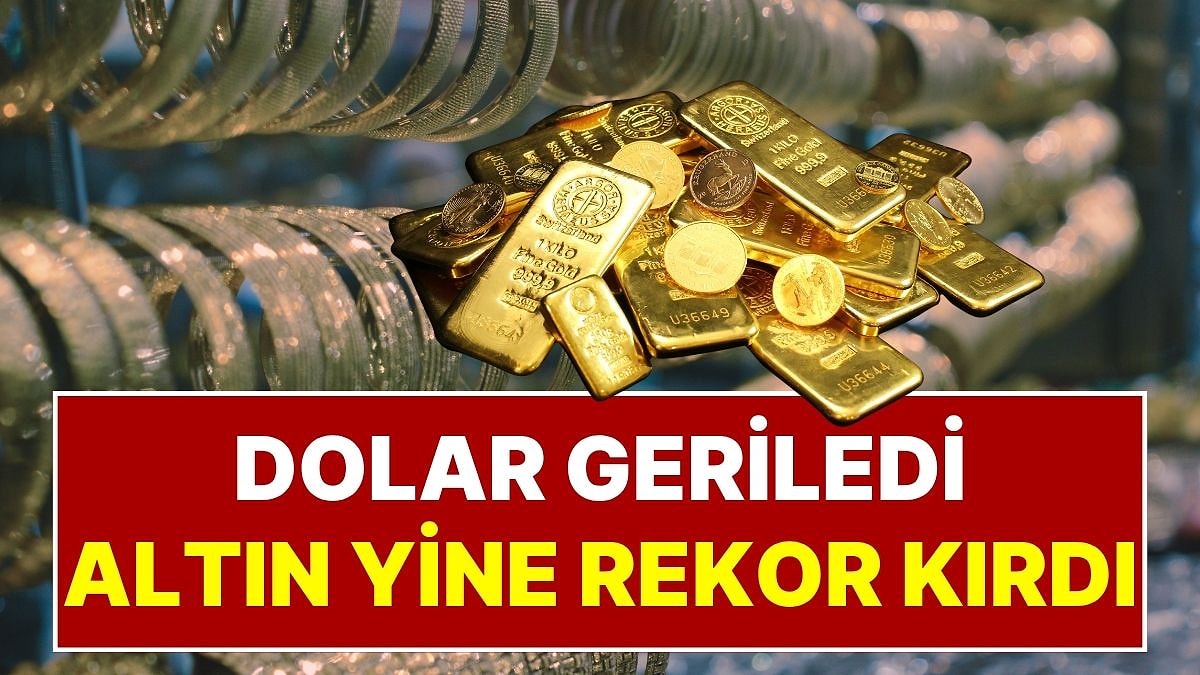 24 Ağustos Pazartesi Altın Fiyatı: Dolar Geriledi, Altın Fiyatı Yine Rekora Koştu