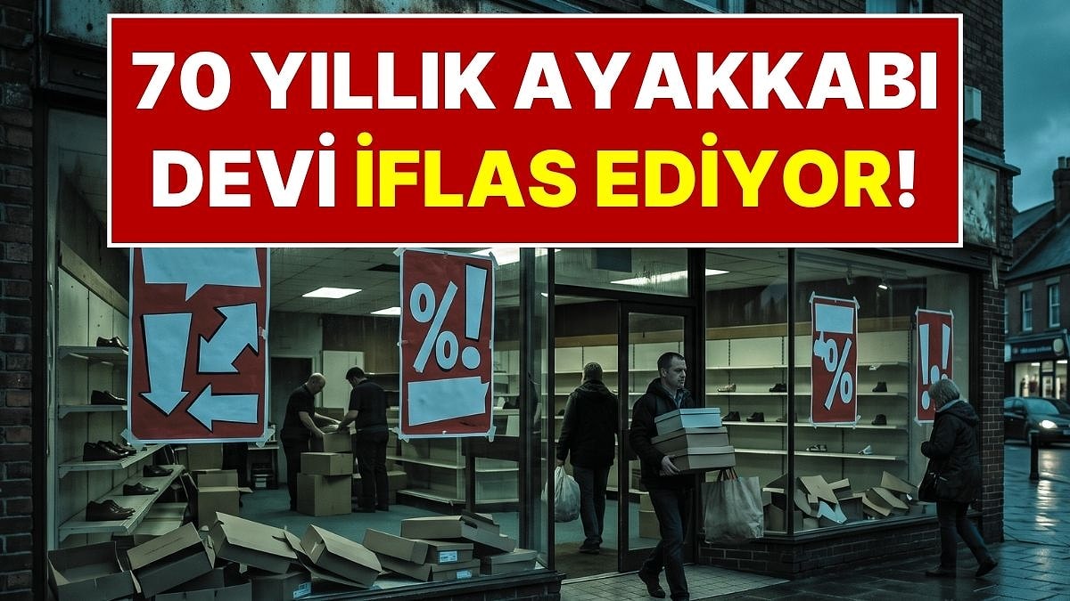 70 Yıllık Ayakkabı Markası 17 Mağazasını Kapatıyor: Ayakkabılar Yüzde 50 İndirimle Satılıyor