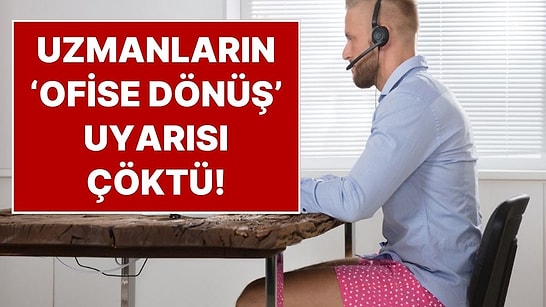 Uzmanların "Ofise Dönüş" Uyarısı Çöktü: Evden Çalışanların Daha Mutlu Olduğu Kanıtlandı