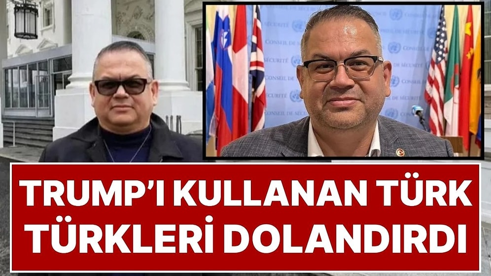 ABD'de UBER Şoförlüğü Yapan Melih Göğebakan ‘Trump'ın Danışmanıyım' Diyerek Türk İş İnsanlarını Dolandırdı