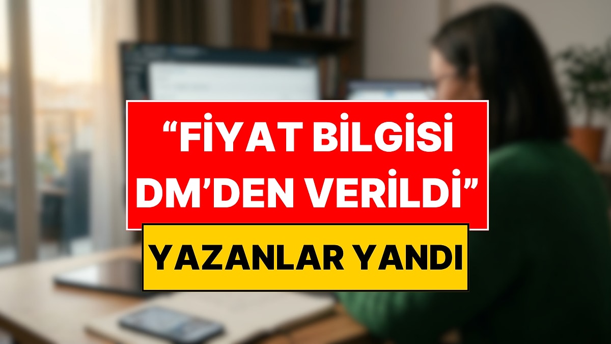 "Fiyat İçin DM" Yazanlar Yandı! Bakanlık Harekete Geçti