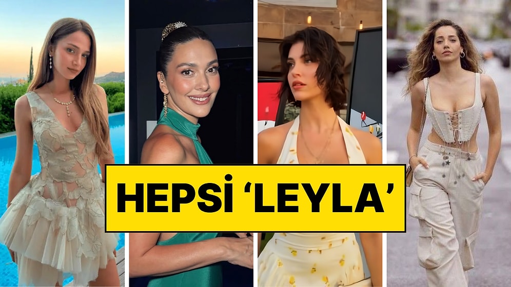 Yeni Sezonda Aynı Başrol İsimleri Tercih Edildi: 4 Leyla, 2 Hayat, 2 Destina Var!