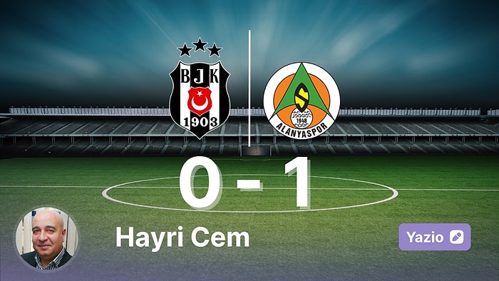 Üç Soruda Alanyaspor - Beşiktaş Maçı Yorumu