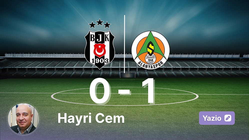 Üç Soruda Alanyaspor - Beşiktaş Maçı Yorumu