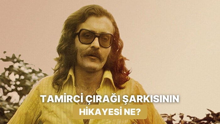 Cem Karaca'nın Tamirci Çırağı Şarkısının Gerçek Hikayesini Anlatıyoruz!