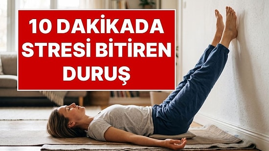 Sadece 10 Dakikada Stresi Sıfırlayan Mucizevi Duruşun Bilimsel Olarak Kanıtlanmış İnanılmaz Faydaları