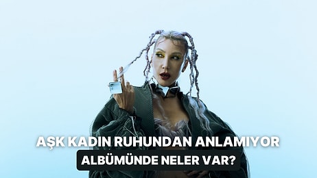 Unutulmaz Şarkıların Yer Aldığı Hande Yener'in "Aşk Kadın Ruhundan Anlamıyor" Albümünü İnceliyoruz!