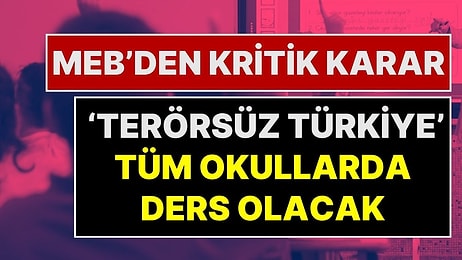 MEB'den 81 İle Genelge: Okullarda Çocuklara ‘Terörsüz Türkiye’ Anlatılacak, Yıl Boyunca Etkinlikler Yapılacak