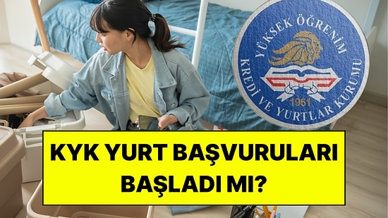 2026 KYK Yurt Başvuruları Başladı mı? e-Devlet KYK Başvuru Ekranı ve Son Tarih