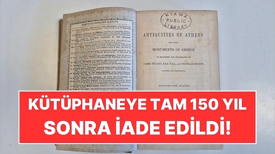Kütüphaneye 150 Yıl Sonra İade Edilen Kitabın Cezası Dudak Uçuklattı