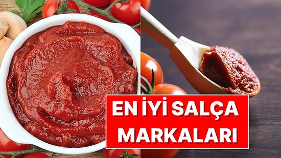 En İyi Salça Markaları