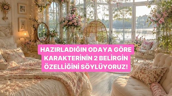Odan Seni Ele Veriyor! 2 Baskın Özelliği Buluyoruz!