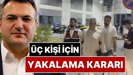Cem Küçük Soruşturmasında Üç Kişi Hakkında Yakalama Kararı Verildi