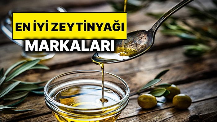 En İyi Zeytinyağı Markaları