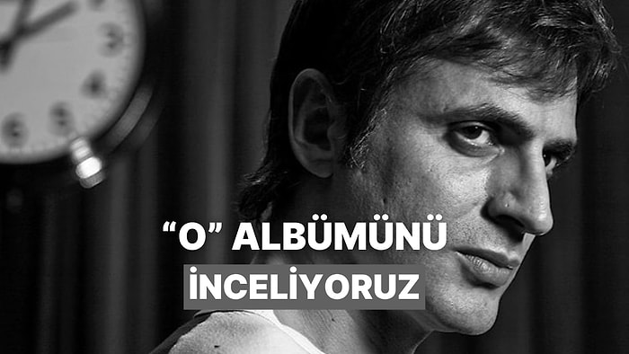 Teoman’ın Kalplere Dokunan “O” Albümünü İnceliyoruz!