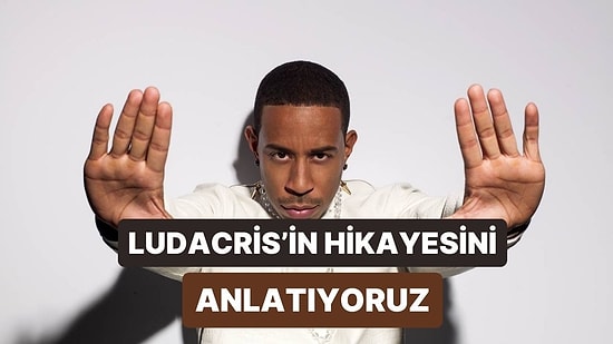 Ludacris Nasıl Güney Rap'inin Yıldızlarından Biri Oldu?