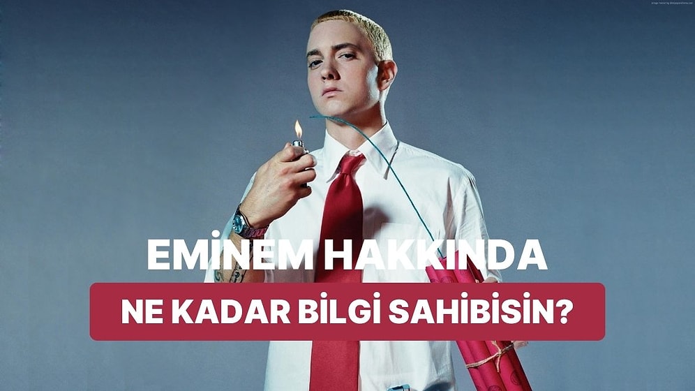 Bu Testi Ancak Gerçek Eminem Hayranları Bitirebilecek!