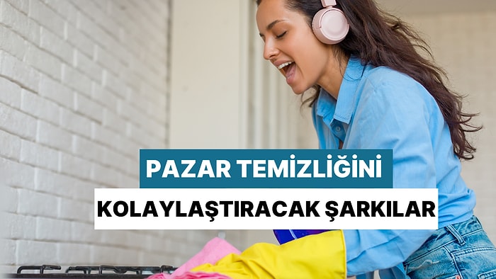 Pazar Gününü Evde Temizlik Yaparak Geçirenler İçin Motivasyon Listesi