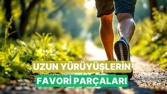 Uzun Yürüyüşlerin Yeni Favorisi Olacak Şarkılar