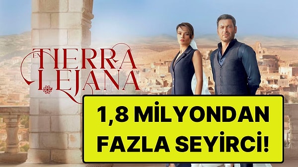 Rakip Tanımıyor: Uzak Şehir, İspanya Reytinglerinde En Çok İzlenen Diziyi Geçti!