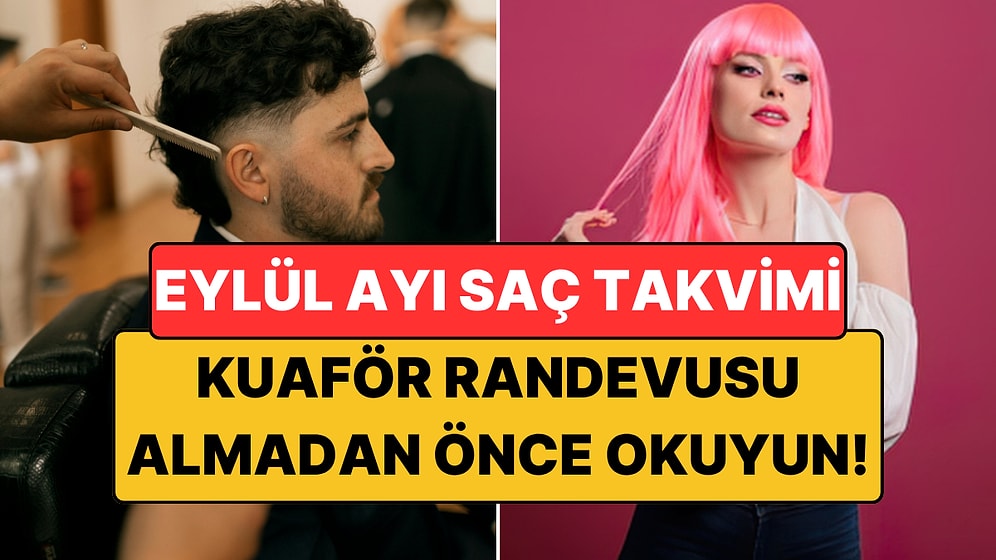 Ay Takvimine Göre Eylül 2026 Saç Kesim Günleri: En Şanslı Tarihler ve Sonbahar Ritüeli