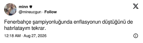 "Fenerbahçe şampiyonluğunda enflasyonun düştüğünü de hatırlatayım tekrar."