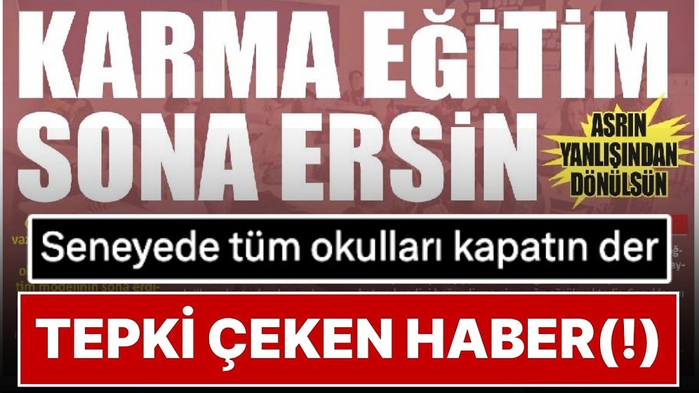 Yeni Akit Gazetesi'nin 'Karma Eğitim Sona Ersin' Manşeti Sosyal Medyada Tepki Çekti
