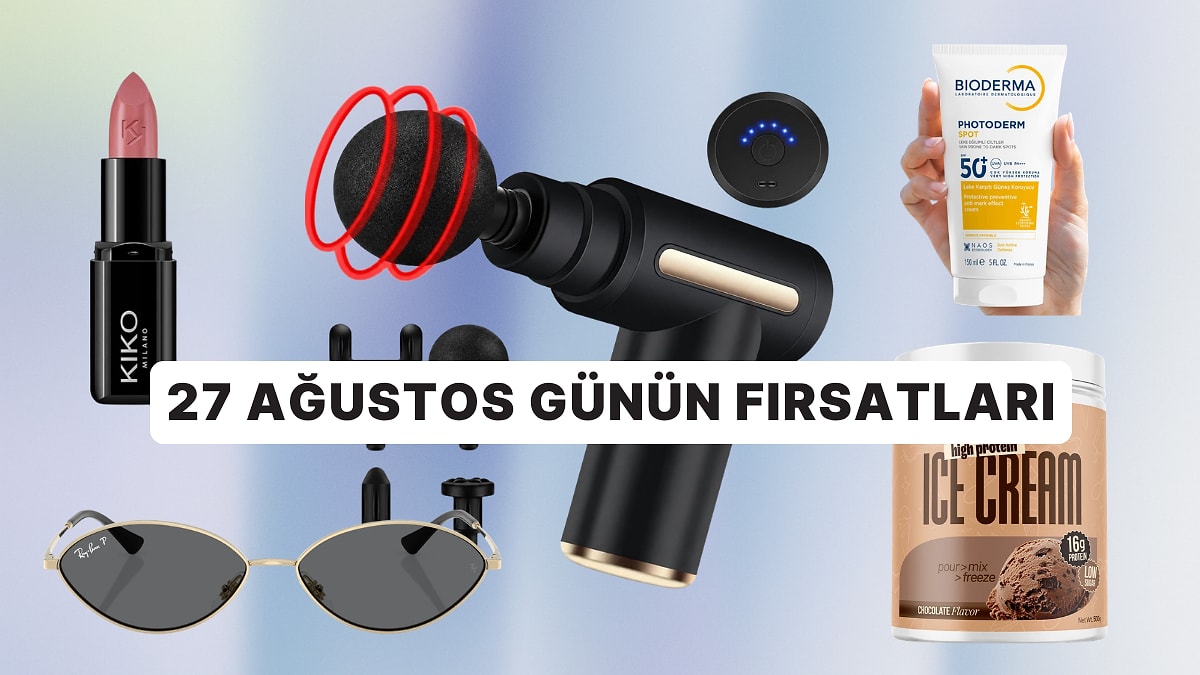 Bugün İndirimde Neler Var? 27 Ağustos 2026 Günün Fırsatları