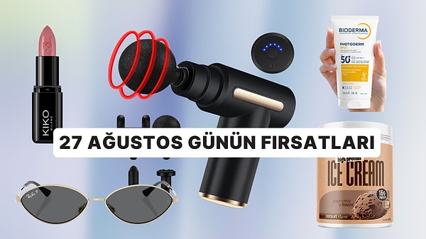 Bugün İndirimde Neler Var? 27 Ağustos 2026 Günün Fırsatları