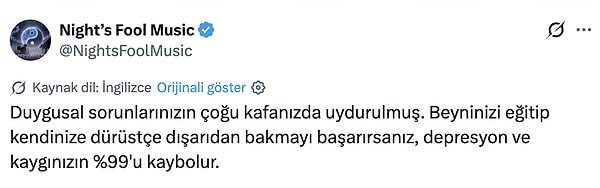 "Duygusal sorunlarınızın çoğu kafanızda uydurulmuş."