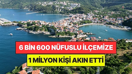 Sadece 6 Bin 600 Nüfuslu İlçemize 1 Milyon Kişi Akın Etti: Şehir Nüfusu 151 Katına Çıktı