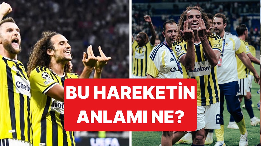 Fenerbahçe'nin Yıldızı Matteo Guendouzi'nin Lyon Tribünlerine Yaptığı Jul Hareketi Ne Anlama Geliyor?